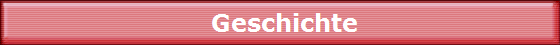 Geschichte